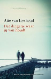 Boekrecensie “Dat dingetje waar jij van houdt” (Atie van Lieshoud)