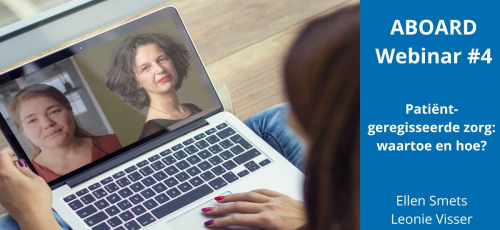 ABOARD Webinar #4 | Patiënt-geregisseerde zorg: waartoe en hoe?